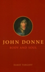 Image for John Donne, body and soul