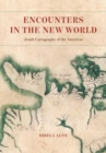 Image for Encounters in the New World : Jesuit Cartography of the Americas