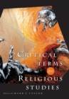 Image for Critical Terms for Religious Studies