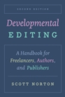 Image for Developmental Editing: A Handbook for Freelancers, Authors, and Publishers