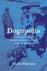 Image for Dogopolis  : how dogs and humans made modern New York, London, and Paris