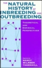 Image for The Natural History of Inbreeding and Outbreeding : Theoretical and Empirical Perspectives
