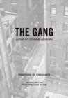 Image for The gang  : a study of 1,313 gangs in Chicago