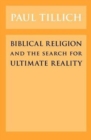 Image for Biblical Religion and the Search for Ultimate Reality