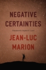 Image for Negative Certainties