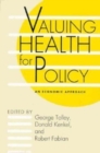Image for Valuing Health for Policy