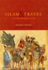Image for Islam and Travel in the Middle Ages