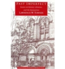 Image for Past Imperfect : Essays on History, Libraries, and the Humanities