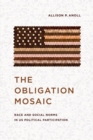Image for The obligation mosaic  : race and social norms in US political participation