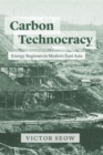 Image for Carbon Technocracy: Energy Regimes in Modern East Asia
