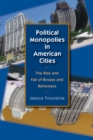 Image for Political Monopolies in American Cities