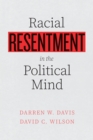 Image for Racial Resentment in the Political Mind