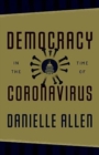 Image for Democracy in the Time of Coronavirus