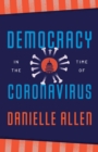 Image for Democracy in the Time of Coronavirus