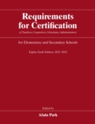 Image for Requirements for Certification of Teachers, Counselors, Librarians, Administrators for Elementary and Secondary Schools, Eighty-Sixth Edition, 2021-2022
