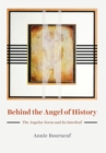 Image for Behind the Angel of History: The &quot;Angelus Novus&quot; and Its Interleaf