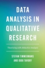 Image for Data analysis in qualitative research  : theorizing with abductive analysis