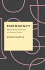 Image for Emergency  : reading the Popol Vuh in a time of crisis