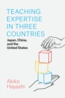 Image for Teaching expertise in three countries  : Japan, China, and the United States