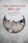 Image for The Connected Iron Age