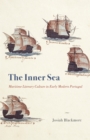 Image for Inner Sea: Maritime Literary Culture in Early Modern Portugal