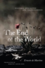 Image for The end of the world  : cultural apocalypse and transcendence