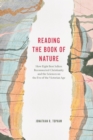 Image for Reading the Book of Nature: How Eight Best Sellers Reconnected Christianity and the Sciences on the Eve of the Victorian Age