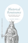 Image for Rhetorical Renaissance  : the mistress art and her masterworks