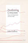 Image for Professing criticism  : essays on the organization of literary study