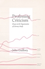 Image for Professing Criticism: Essays on the Organization of Literary Study