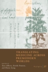 Image for Osiris, Volume 37 : Translating Medicine across Premodern Worlds : Volume 37