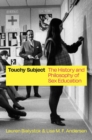 Image for Touchy subject  : the history and philosophy of sex education