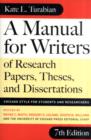 Image for A Manual for Writers of Research Papers, Theses, and Dissertations : Chicago Style for Students and Researchers