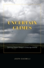 Image for Uncertain Climes: Debating Climate Change in Gilded Age America