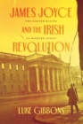 Image for James Joyce and the Irish revolution  : the Easter Rising as modern event