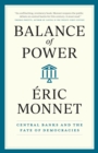 Image for Balance of Power: Central Banks and the Fate of Democracies