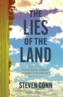 Image for Lies of the Land: Seeing Rural America for What It Is-and Isn&#39;t