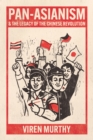 Image for Pan-Asianism and the Legacy of the Chinese Revolution