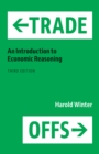 Image for Trade-Offs: An Introduction to Economic Reasoning