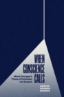 Image for When conscience calls  : moral courage in times of confusion and despair