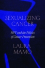 Image for Sexualizing Cancer