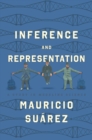 Image for Inference and Representation: A Study in Modeling Science