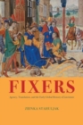 Image for Fixers  : agency, translation, and the early global history of literature