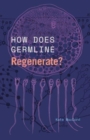 Image for How Does Germline Regenerate?