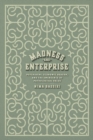 Image for Madness and enterprise  : psychiatry, economic reason, and the emergence of pathological value