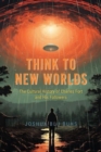 Image for Think to New Worlds