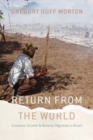Image for Return from the World : Economic Growth and Reverse Migration in Brazil