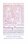 Image for Reading Practice : The Pursuit of Natural Knowledge from Manuscript to Print