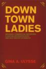 Image for Downtown ladies: commercial importers, a Haitian anthropologist and self-making in Jamaica