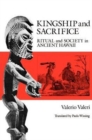 Image for Kingship and Sacrifice : Ritual and Society in Ancient Hawaii